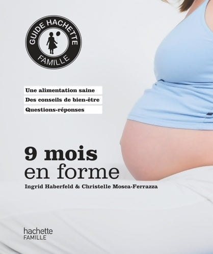 Livrenpoche : Neuf mois en forme - Ingrid Haberfeld - Livre