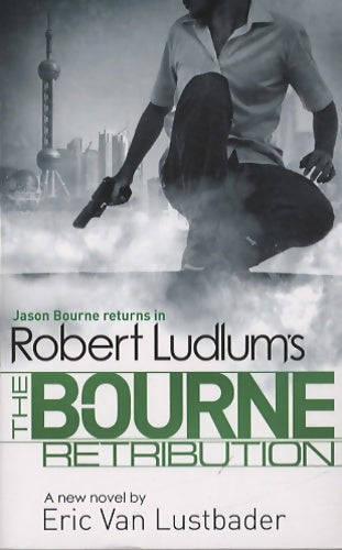 Livrenpoche : The Bourne retribution - Robert Ludlum - Livre