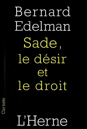 Livrenpoche : Sade, le désir et le droit - Bernard Edelman - Livre