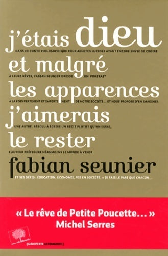 Livrenpoche : J'étais dieu et malgré les apparences j'aimerais le rester - Fabian Seunier - Livre