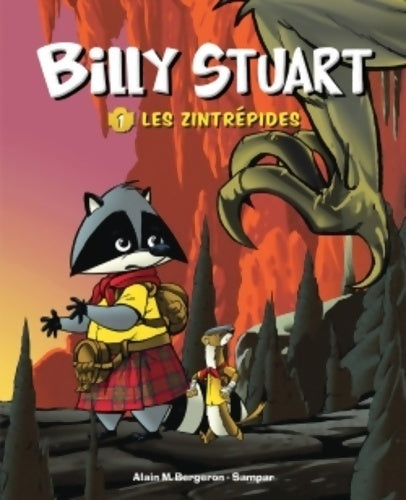 Livrenpoche : Billy stuart Tome I : Les zintrépides - Alain M. Bergeron - Livre