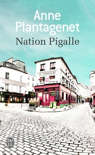 Livrenpoche : Nation Pigalle - Anne Plantagenet - Livre