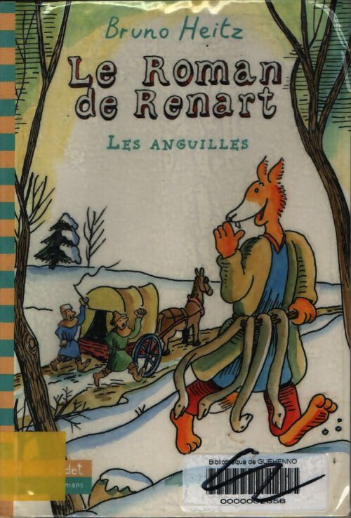 Le roman de Renart : Les anguilles - Bruno Heitz - Livre