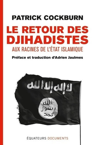 Livrenpoche : Le retour des djihadistes - Patrick Cockburn - Livre