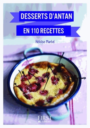 Livrenpoche : Desserts d'antan en 110 recettes - Héloïse Martel - Livre