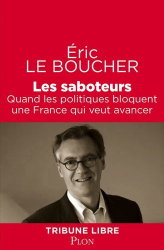 Livrenpoche : Les saboteurs - Eric Le Boucher - Livre