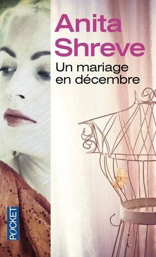 Livrenpoche : Un mariage en décembre - Anita Shreve - Livre