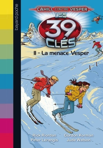 Livrenpoche : Les 39 clés saison 2 Tome XI : : La menace Vesper - Gordon Korman - Livre