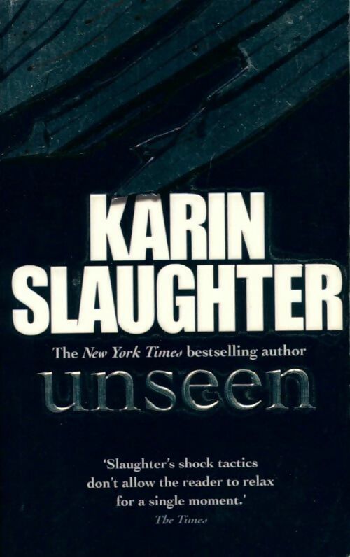 Livrenpoche : Unseen - Karin Slaughter - Livre