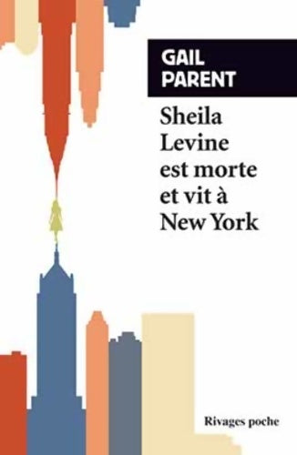 Livrenpoche : Sheila Levine est morte et vit à New York - Gail Parent - Livre