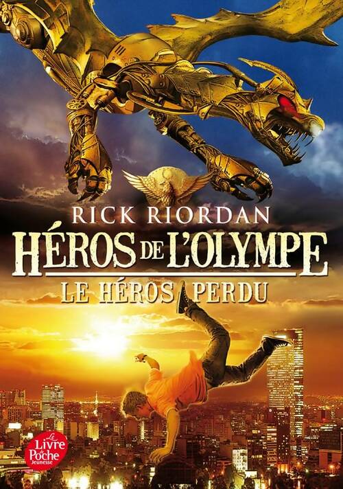 Héros de l'Olympe Tome I : Le héros perdu - Rick Riordan -  Le Livre de Poche jeunesse - Livre