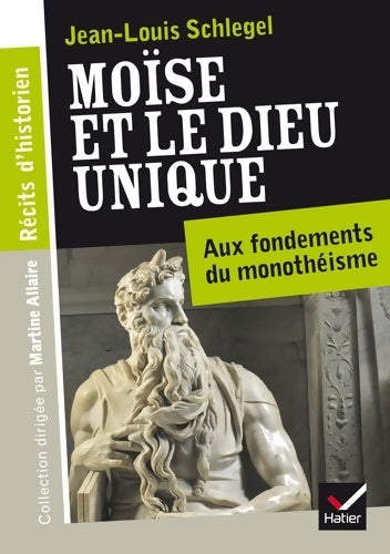 Livrenpoche : Moïse et le dieu unique - Jean-Louis Schlegel - Livre