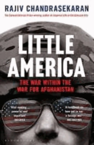 Livrenpoche : Little America. The war within the war for Afghanistan - Rajiv Chandrasekaran - Livre
