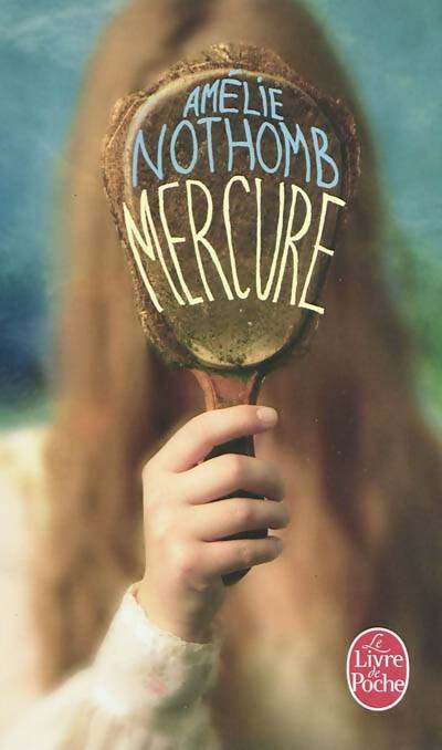 Mercure - Amélie Nothomb - Livre