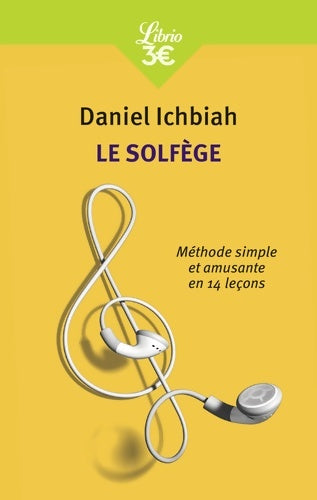 Livrenpoche : Le solfège. Méthode simple et amusante en 14 leçons - Daniel Ichbiah - Livre
