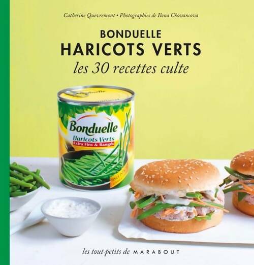 Livrenpoche : Haricot vert Bonduelle. Les 30 recettes culte - Catherine Quévremont - Livre