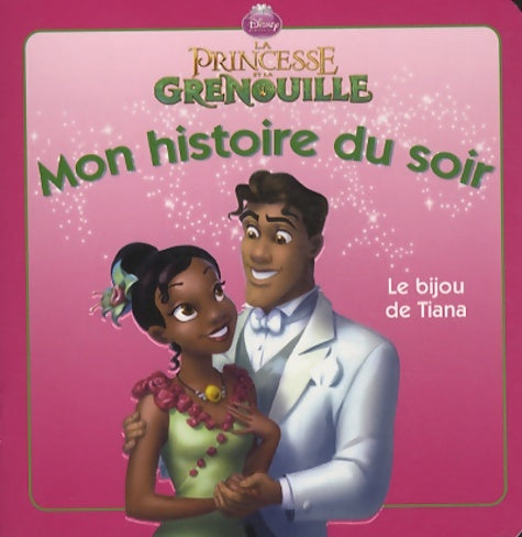 Livrenpoche : La princesse et la grenouille : Le bijou de Tiana - Walt Disney - Livre