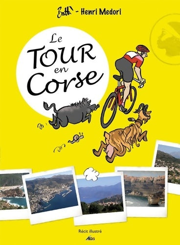 Livrenpoche : Le tour en Corse - Henri Medori - Livre