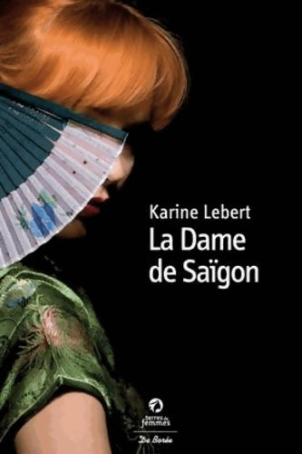 Livrenpoche : La same de Saigon - Karine Lebert - Livre