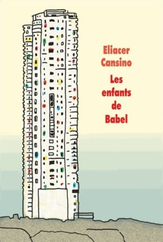Livrenpoche : Les enfants de Babel - Eliacer Cansino - Livre
