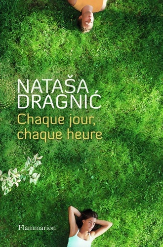 Livrenpoche : Chaque jour, chaque heure - Natasa Dragnic - Livre