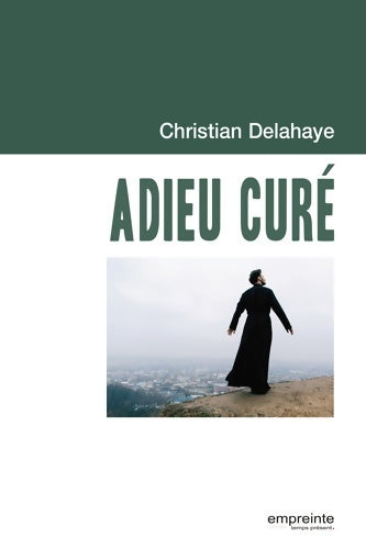 Livrenpoche : Adieu curé - Christian Delahaye - Livre