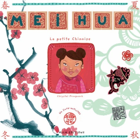 Livrenpoche : Mei Hua : La petite chinoise - Chrystel Proupuech - Livre