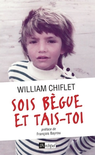 Livrenpoche : Sois bègue et tais-toi - William Chiflet - Livre