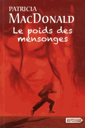 Livrenpoche : Le poids des mensonges - Patricia J. MacDonald - Livre