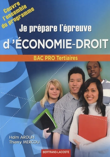 Livrenpoche : Je prépare l'épreuve d'économie-droit bac pro tertiaires - Haïm Arouh - Livre