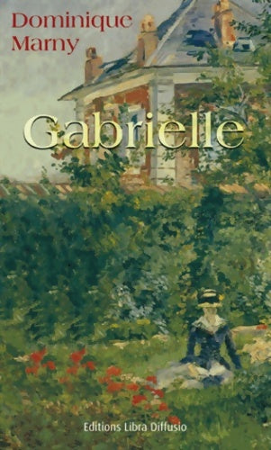 Livrenpoche : Gabrielle - Dominique Marny - Livre