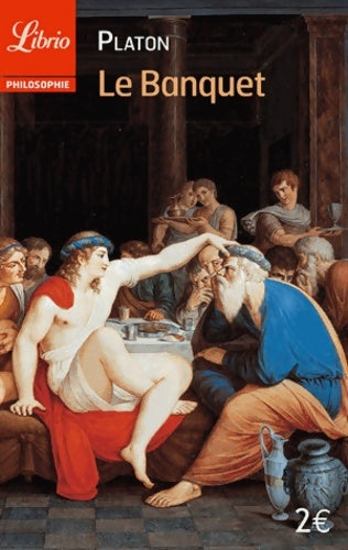 Livrenpoche : Le banquet - Platon - Livre