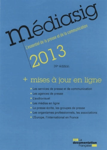 Livrenpoche : Mediasig 2013. L'essentiel de la presse et de la communication - Collectif - Livre