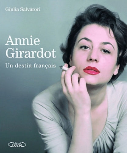 Annie Girardot - Giulia Salvatori - Livre