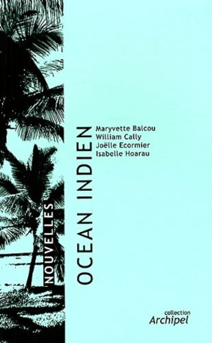Livrenpoche : Océan indien. Nouvelles - Maryvette Balcou - Livre