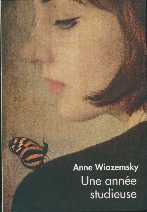 Livrenpoche : Une année studieuse - Anne Wiazemsky - Livre
