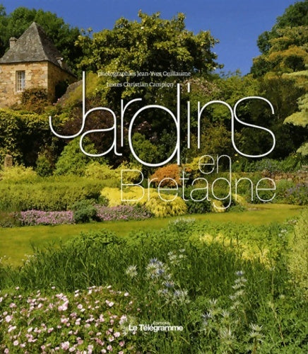 Livrenpoche : Jardins en Bretagne - Christian Campion - Livre