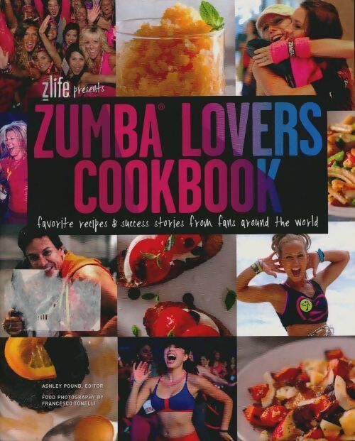 Livrenpoche : Zumba lovers cookbook - Collectif - Livre