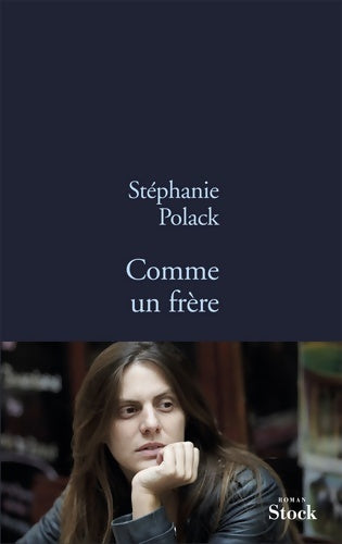 Livrenpoche : Comme un frère - Stéphanie Polack - Livre
