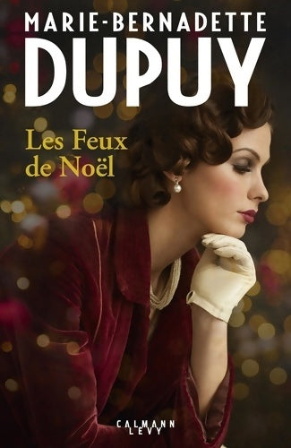 Livrenpoche : Les feux de Noël - Marie-Bernadette Dupuy - Livre
