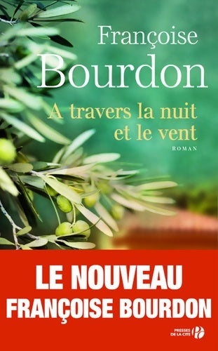 Livrenpoche : A travers la nuit et le vent - Françoise Bourdon - Livre