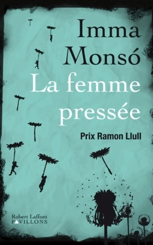 Livrenpoche : La femme pressée - Imma Monsó - Livre