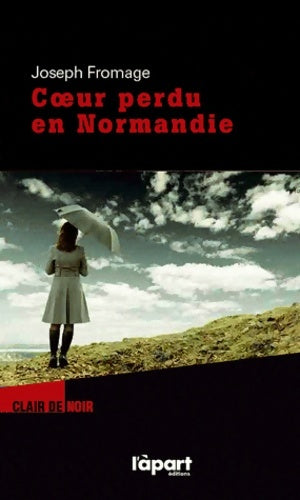 Livrenpoche : Coeur perdu en Normandie - Joseph Fromage - Livre