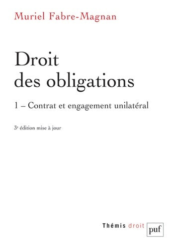 Livrenpoche : Droit des obligations Tome I : Contrat et engagement unilatéral - Muriel Fabre-Magnan - Livre