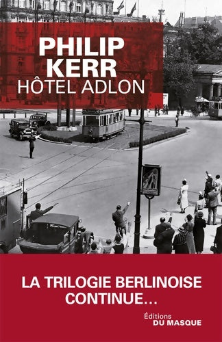 Livrenpoche : Hotel Adlon - Philip Kerr - Livre
