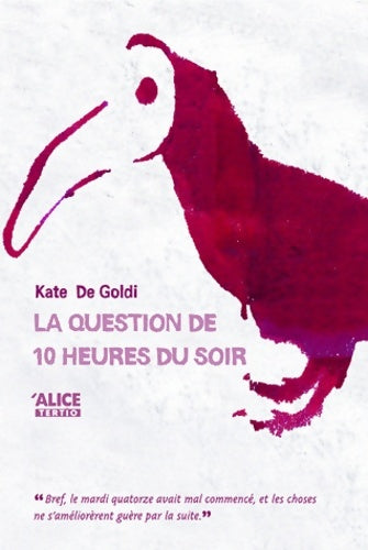 Livrenpoche : La question de 10 heures du soir - Kate De Goldi - Livre