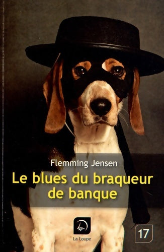 Livrenpoche : Le blues du braqueur de banque - Flemming Jensen - Livre