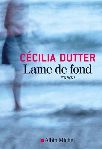 Livrenpoche : Lame de fond - Cécilia Dutter - Livre