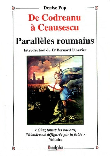 Livrenpoche : De Codreanu à Ceausescu. Parallèles roumains - Denise Pop - Livre