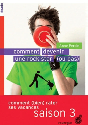 Livrenpoche : Comment devenir une rock star (ou pas) - Anne Percin - Livre